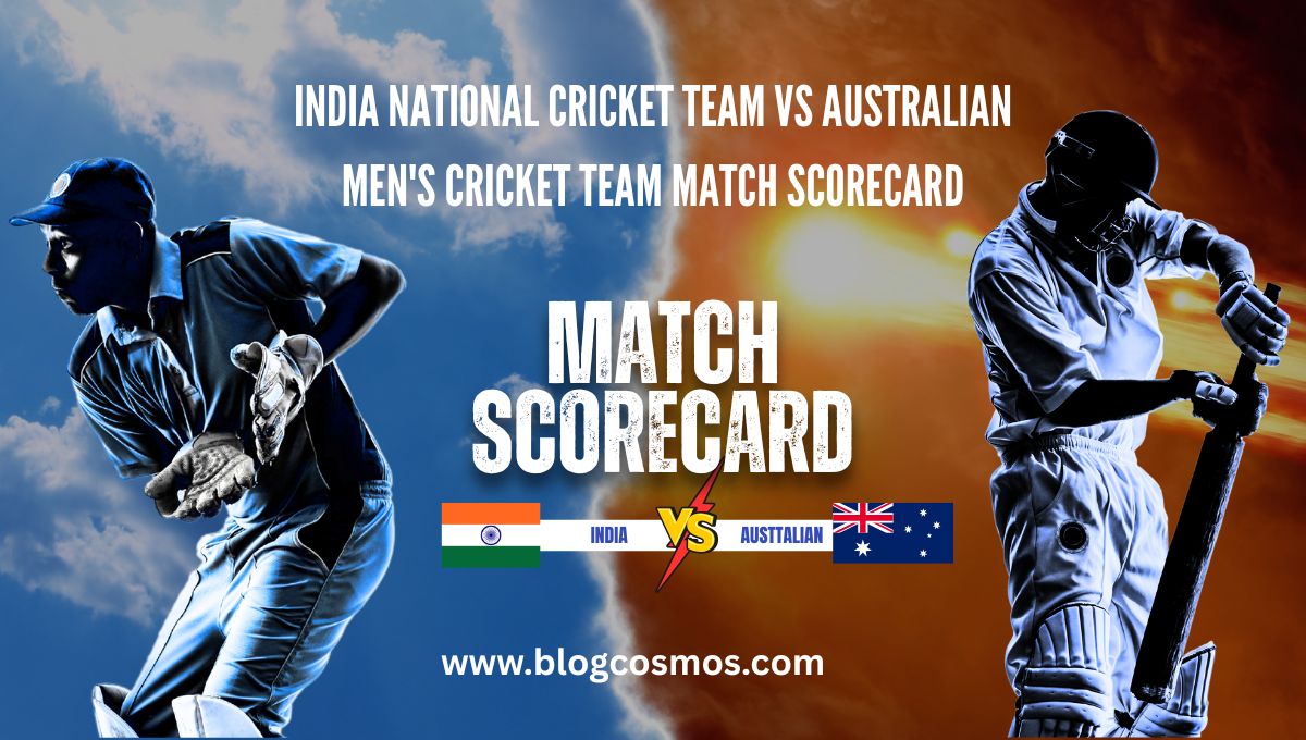 India National Cricket Team Vs Australian Men’s Cricket Team Match Scorecard